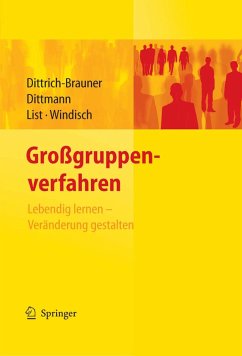 Großgruppenverfahren (eBook, PDF) - Dittrich-Brauner, Karin; Dittmann, Eberhard; List, Volker; Windisch, Carmen