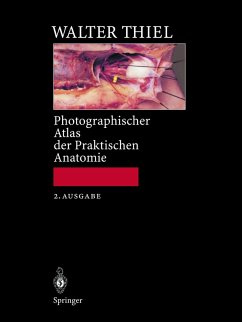 Photographischer Atlas der Praktischen Anatomie (eBook, PDF) - Thiel, Walter