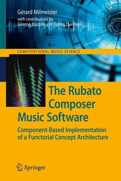 The Rubato Composer Music Software (eBook, PDF) - Milmeister, Gérard