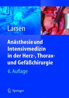 Anästhesie und Intensivmedizin in Herz-, Thorax- und Gefäßchirurgie (eBook, PDF) - Larsen, Reinhard