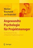 Angewandte Psychologie für Projektmanager. Ein Praxisbuch für das erfolgreiche Projektmanagement (eBook, PDF)