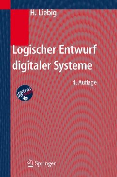 Logischer Entwurf digitaler Systeme (eBook, PDF) - Liebig, Hans