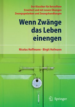 Wenn Zwänge das Leben einengen (eBook, PDF) - Hoffmann, Nicolas; Hofmann, Birgit
