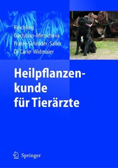 Heilpflanzenkunde für Tierärzte (eBook, PDF) - Reichling, Jürgen; Gachnian-Mirtscheva, Rosa; Frater-Schröder, Marijke; Saller, Reinhard; Di Carlo, Assunta; Widmaier, Wolfgang
