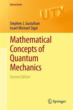 Mathematical Concepts of Quantum Mechanics (eBook, PDF) - Gustafson, Stephen J.; Sigal, Israel Michael