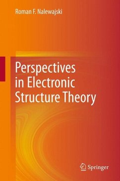 Perspectives in Electronic Structure Theory (eBook, PDF) - Nalewajski, Roman F.
