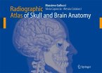 Radiographic Atlas of Skull and Brain Anatomy (eBook, PDF)