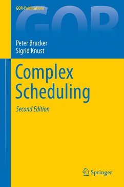 Complex Scheduling (eBook, PDF) - Brucker, Peter; Knust, Sigrid