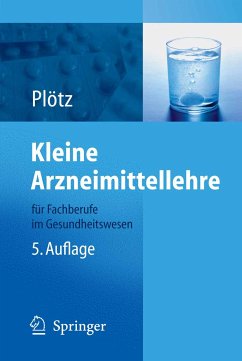 Kleine Arzneimittellehre für Fachberufe im Gesundheitswesen (eBook, PDF) - Plötz, Hermann