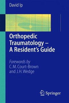 Orthopedic Traumatology - A Resident's Guide (eBook, PDF) - Ip, David
