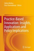 Practice-Based Innovation: Insights, Applications and Policy Implications (eBook, PDF)