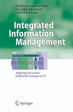 Integrated Information Management (eBook, PDF) - Zarnekow, Rüdiger; Brenner, Walter; Pilgram, Uwe