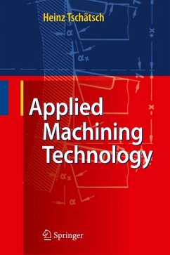 Applied Machining Technology (eBook, PDF) - Tschätsch, Heinz
