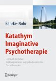 Katathym Imaginative Psychotherapie (eBook, PDF)