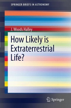 How Likely is Extraterrestrial Life? (eBook, PDF) - Halley, J. Woods