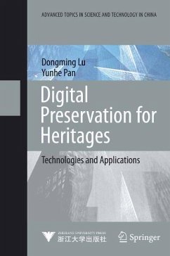 Digital Preservation for Heritages (eBook, PDF) - Lu, Dongming; Pan, Yunhe