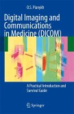 Digital Imaging and Communications in Medicine (DICOM) (eBook, PDF)