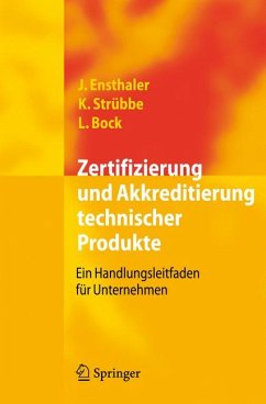 Zertifizierung und Akkreditierung technischer Produkte (eBook, PDF) - Ensthaler, Jürgen; Strübbe, Kai; Bock, Leonie