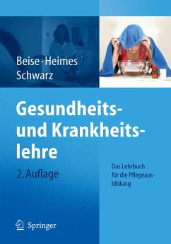 Gesundheits- und Krankheitslehre (eBook, PDF) - Beise, Uwe; Heimes, Silke; Schwarz, Werner