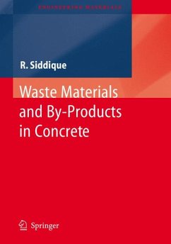 Waste Materials and By-Products in Concrete (eBook, PDF) - Siddique, Rafat