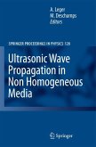 Ultrasonic Wave Propagation in Non Homogeneous Media (eBook, PDF)