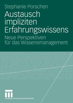 Austausch impliziten Erfahrungswissens (eBook, PDF) - Porschen, Stephanie
