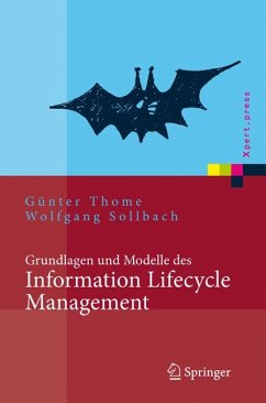Grundlagen und Modelle des Information Lifecycle Management (eBook, PDF) - Thome, Günter; Sollbach, Wolfgang