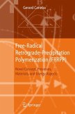 Free-Radical Retrograde-Precipitation Polymerization (FRRPP) (eBook, PDF)