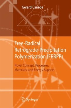 Free-Radical Retrograde-Precipitation Polymerization (FRRPP) (eBook, PDF) - Caneba, Gerard