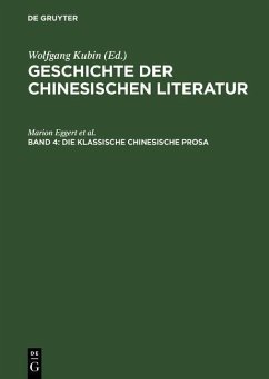 Die klassische chinesische Prosa: (eBook, PDF) - Eggert, Marion; Kubin, Wolfgang; Trauzettel, Rolf; Zimmer, Thomas