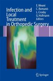 Infection and Local Treatment in Orthopedic Surgery (eBook, PDF)