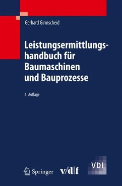 Leistungsermittlungshandbuch für Baumaschinen und Bauprozesse (eBook, PDF) - Girmscheid, Gerhard