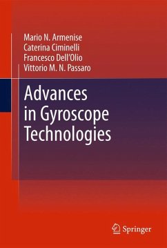 Advances in Gyroscope Technologies (eBook, PDF) - Armenise, Mario N.; Ciminelli, Caterina; Dell'Olio, Francesco; Passaro, Vittorio M. N.