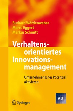 Verhaltensorientiertes Innovationsmanagement (eBook, PDF) - Wördenweber, Burkard; Eggert, Marco; Schmitt, Markus