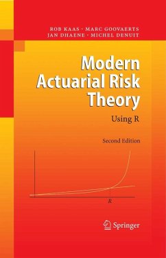 Modern Actuarial Risk Theory (eBook, PDF) - Kaas, Rob; Goovaerts, Marc; Dhaene, Jan; Denuit, Michel