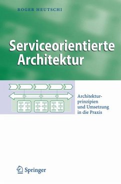 Serviceorientierte Architektur (eBook, PDF) - Heutschi, Roger