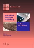 International Newspaper Librarianship for the 21st Century (eBook, PDF)