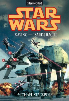 Isards Rache / Star Wars - X-Wing Bd.8 (eBook, ePUB) - Stackpole, Michael A.