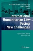 International Humanitarian Law Facing New Challenges (eBook, PDF)