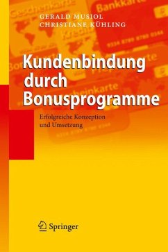 Kundenbindung durch Bonusprogramme (eBook, PDF) - Musiol, Gerald; Kühling, Christiane