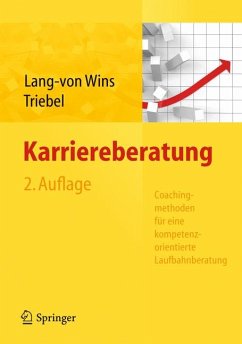 Karriereberatung. Coachingmethoden für eine kompetenzorientierte Laufbahnberatung (eBook, PDF) - Lang-von Wins, Thomas; Triebel, Claas