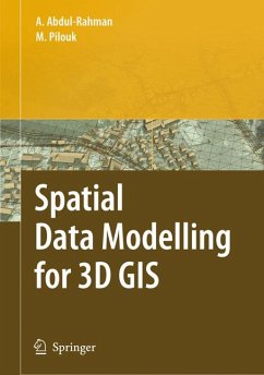 Spatial Data Modelling for 3D GIS (eBook, PDF) - Abdul-Rahman, Alias; Pilouk, Morakot