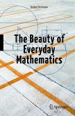 The Beauty of Everyday Mathematics (eBook, PDF)
