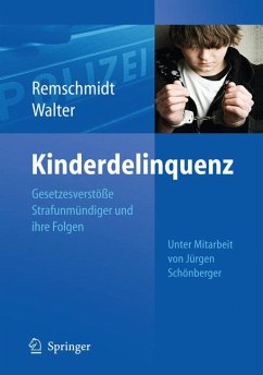 Kinderdelinquenz (eBook, PDF) - Remschmidt, Helmut; Walter, Reinhard