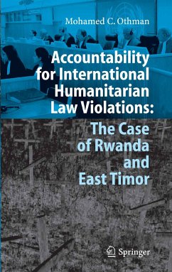 Accountability for International Humanitarian Law Violations: The Case of Rwanda and East Timor (eBook, PDF) - Othman, Mohamed