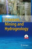 Uranium, Mining and Hydrogeology (eBook, PDF)