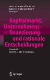 Kapitalmarkt, Unternehmensfinanzierung und rationale Entscheidungen (eBook, PDF)