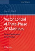 Vector Control of Three-Phase AC Machines (eBook, PDF)