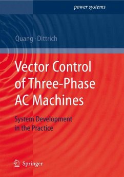 Vector Control of Three-Phase AC Machines (eBook, PDF) - Quang, Nguyen Phung; Dittrich, Jörg-Andreas