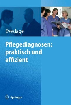 Pflegediagnosen: praktisch und effizient (eBook, PDF) - Eveslage, Karin